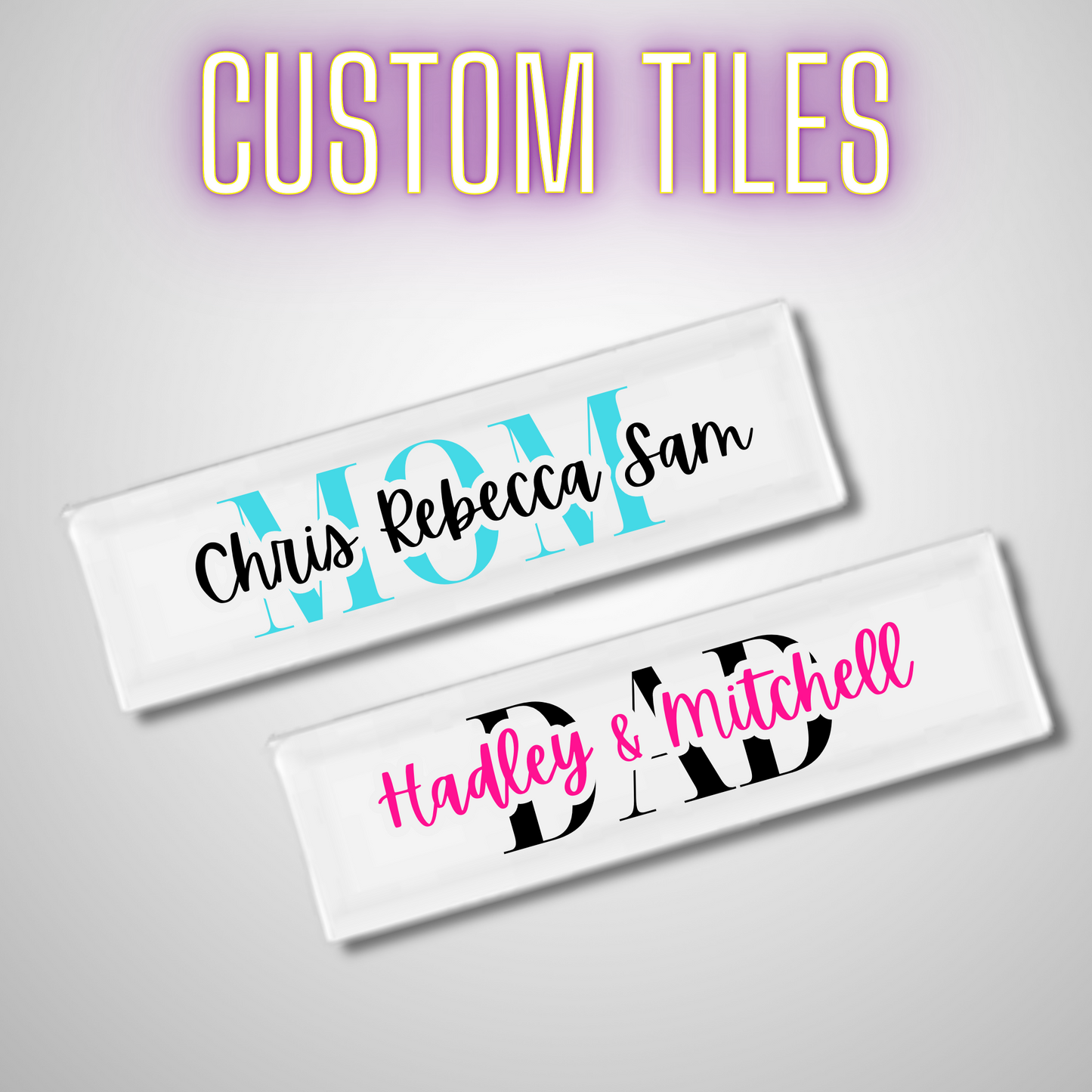 Custom Tiles