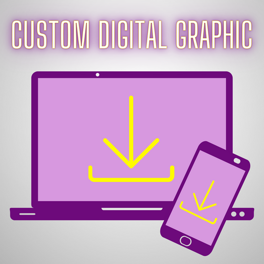 Custom Digital Graphic